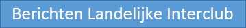 Berichten landelijke interclub